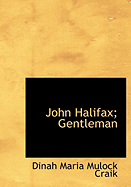 John Halifax; Gentleman - Craik, Dinah Maria Mulock