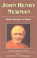 John Henry Newman: Heart Speaks to Heart: Selected Spiritual Writings
