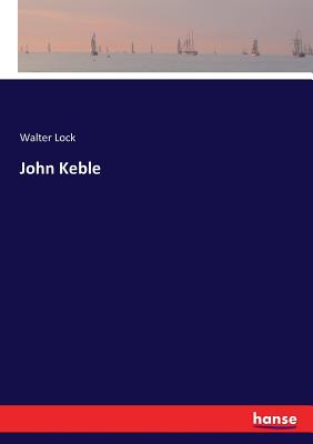 John Keble - Lock, Walter