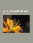 John Lackland Volume 4