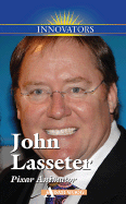 John Lasseter: Pixar Animator - Woog, Adam