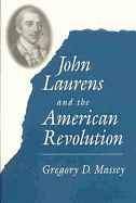 John Laurens and the American Revolution