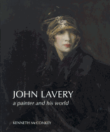 John Lavery: A Painter and His World