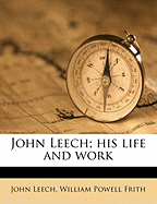 John Leech His Life and Work: Volume 2