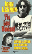 John Lennon: The Lost Weekend - Pang, and S P I Books (Editor)