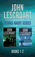 John Lescroart - Dismas Hardy Series: Books 1-2: Dead Irish, the Vig