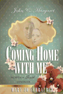 John & Margaret - Coming Home with Me: North & South Continues