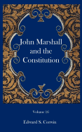 John Marshall and the Constitution