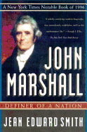 John Marshall: Definer of a Nation