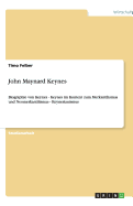 John Maynard Keynes: Biographie von Keynes - Keynes im Kontext zum Merkantilismus und Neomerkantilismus - Keynesianismus