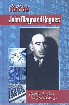 John Maynard Keynes - Crain, Cynthia D, and Lee, Dwight R