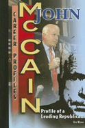 John McCain: Profile of a Leading Republican