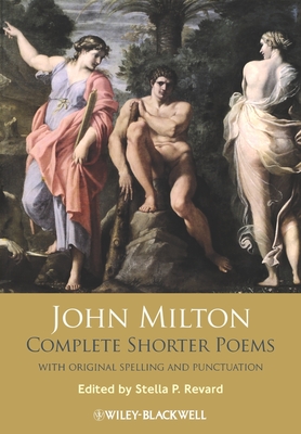 John Milton Complete Shorter Poems - Revard, Stella P