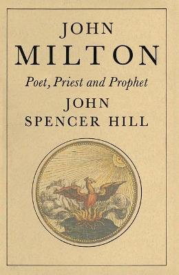 John Milton - Hill, John Spencer