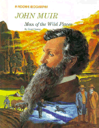 John Muir: Man of the Wild Places - Greene, Carol