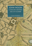 John Nolen, Landscape Architect and City Planner