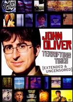 John Oliver: Terrifying Times - 
