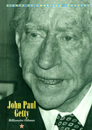 John Paul Getty: Billionaire Oilman - Glassman, Bruce S