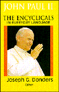 John Paul II: The Encyclicals in Everyday Language