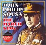 John Philip Sousa: The March King