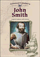 John Smith: English Explorer and Colonist - Mello, Tara Baukus