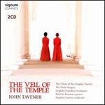 John Tavener: The Veil of the Temple