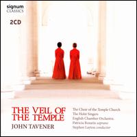 John Tavener: The Veil of the Temple - Stephen Layton / Patricia Rozario