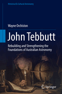 John Tebbutt: Rebuilding and Strengthening the Foundations of Australian Astronomy