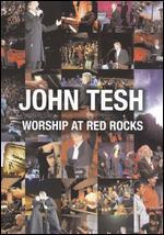 John Tesh: Worship at Red Rocks