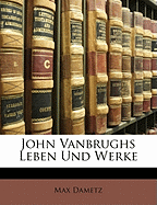 John Vanbrughs Leben Und Werke