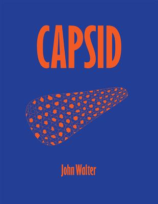 John Walter: CAPSID - Carlton, Judith, and O'Callaghan, Bren, and Towers, Greg