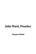 John Ward, Preacher