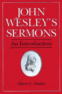 John Wesley's Sermons: An Introduction