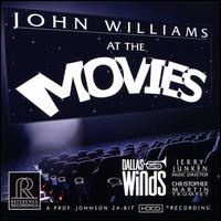John Williams: At the Movies - Dallas Winds/Jerry Junkin/Christopher Martin
