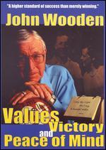 John Wooden: Values, Victory and Peace of Mind