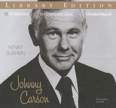 Johnny Carson - Bushkin, Henry, and Hill, Dick (Read by)