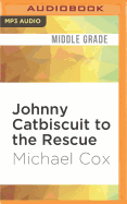 Johnny Catbiscuit to the Rescue