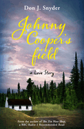 Johnny Cooper's Field: From the Author of the BBC Radio 2 Book Club Recommended Read the Tin Nose Shop