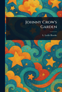 Johnny Crow's Garden