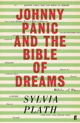 Johnny Panic and the Bible of Dreams: and other prose writings - Plath, Sylvia