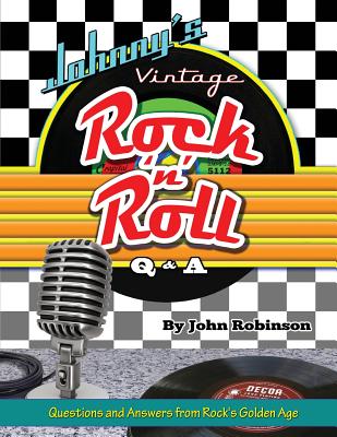 Johnny's Vintage Rock 'n' Roll Q&A - Robinson, John, Professor