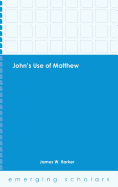 John's Use of Matthew