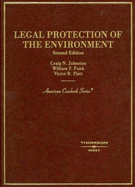 Johnston, Funk, and Flatt's Legal Protection of the Environment, 2D (American Casebook Series)