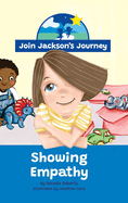 JOIN JACKSON's JOURNEY Showing Empathy