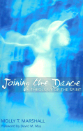 Joining the Dance: A Theology of the Spirit