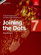 Joining the Dots - Book 7: A Fresh Approach to Piano Sight-Reading - Bullard, Alan (Composer)