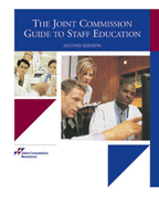 Joint Commission Guide to Staff Education