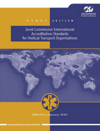 Joint Commission International Accreditation Standards for Medical Transport Organizations - Jcaho