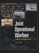 Joint Operational Warfare Theory and Practice and V. 2, Historical Companion - Vego, Milan N, and Naval War College Press (U S ) (Editor)