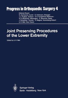 Joint Preserving Procedures of the Lower Extremity - Weil, U H (Editor), and Baumann, J U (Contributions by), and Judet, H (Contributions by)